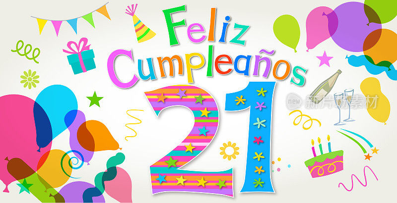 21岁生日祝福西班牙语，Feliz cumplea?os